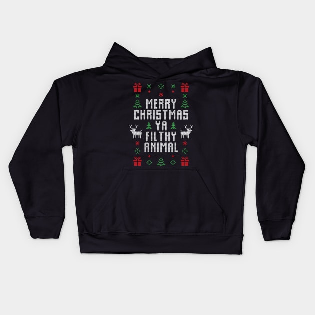 Ugly Christmas Sweater - Merry Christmas You Filthy Animal Funny Christmas Gift Kids Hoodie by BadDesignCo